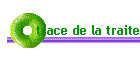 trace de la traite